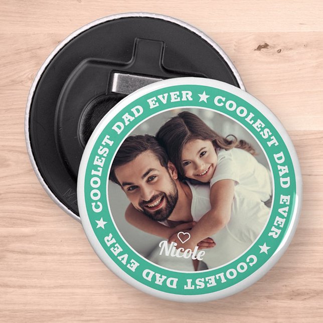 Coolest Dad Ever Modern Custom Photo Bottle Opener (Creator Uploaded)