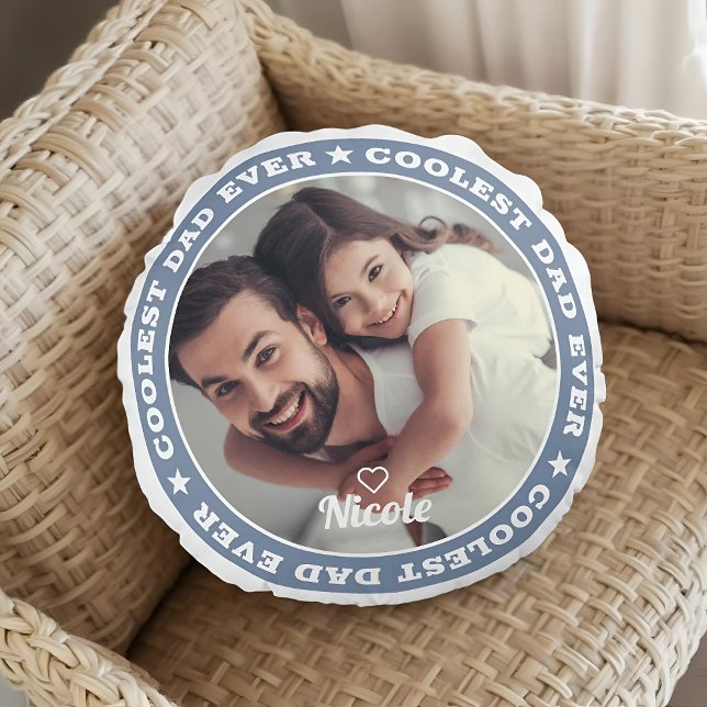 Coolest Dad Ever Modern Custom Photo Round Pillow (Creator Uploaded)