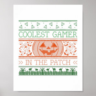 Coolest Gamer In The Patch  Poster