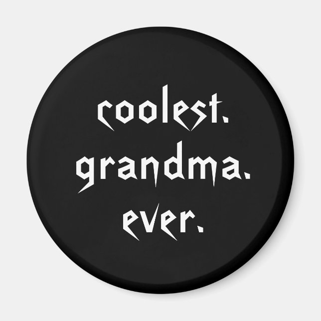 Coolest Grandma Ever Magnet (Front)