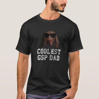 Coolest GSP Dad Dog With Sunglasses Funny Illustra T-Shirt