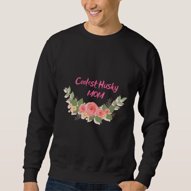 Coolest Husky Mom Sweatshirt (Front)