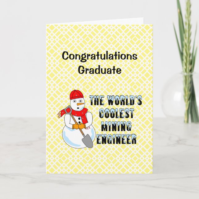 Coolest Mining Engineer Snowman Graduation Card (Front)