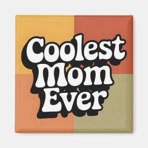 Coolest Mom Ever Retro Groovy Text Magnet