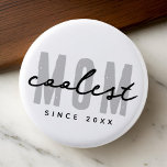 Coolest Mom Since 20XX Modern Simple Preppy 1 Inch Round Button<br><div class="desc">This simple and modern design is composed of san serif typography.</div>