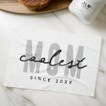 Coolest Mom Since 20XX Modern Simple Preppy Kitchen Towel<br><div class="desc">This simple and modern design is composed of san serif typography.</div>