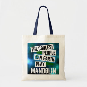 Coolest People on Earth Play Mandolin Tote Bag
