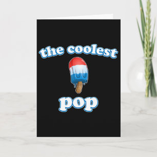 Coolest Pop Ever Fathers Day Popsicle Top For Dad Card