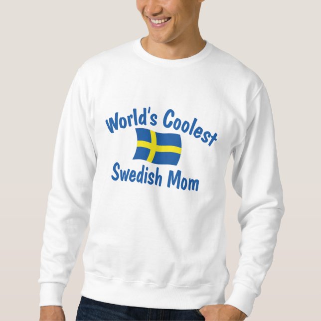 Coolest Swedish Mom Sweatshirt (Front)