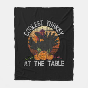 Coolest Turkey At The Table Retro Thanksgiving Fal Fleece Blanket