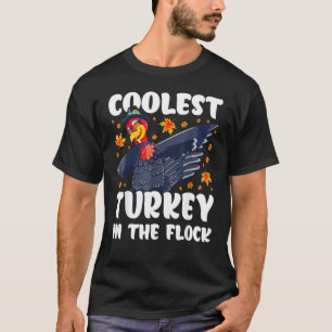 Coolest Turkey In The Flock Thanksgiving Sunglasse T-Shirt