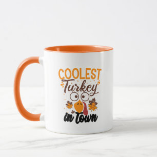 Coolest turkey town Thanksgiving Mug