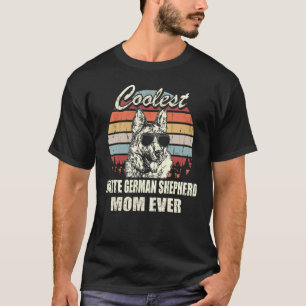 Coolest White German Shepherd Mom Ever Vintage Ret T-Shirt