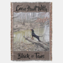 Coon hunt w black & tans throw