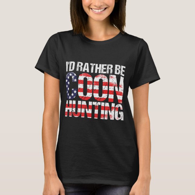 Coon Hunting American Flag Funny Raccoon Hunting T-Shirt (Front)