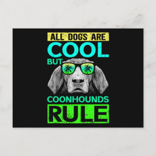 Coonhounds Rule Dog Owner Coonhound Postcard