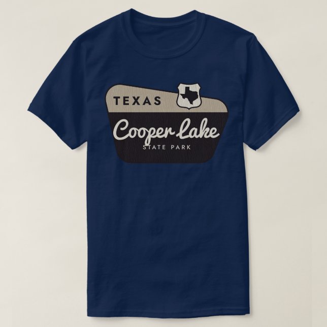 Cooper Lake State Park Texas Welcome Sign T-Shirt (Design Front)