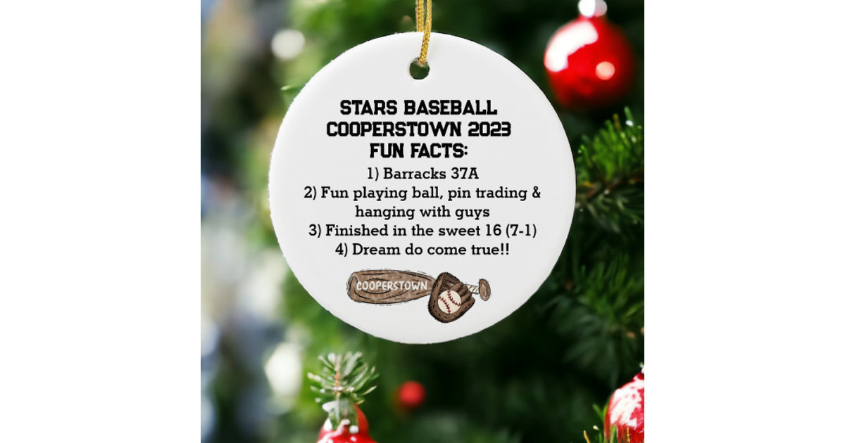 Cooperstown NY Travel Baseball Team Fun Facts Ceramic Ornament Zazzle