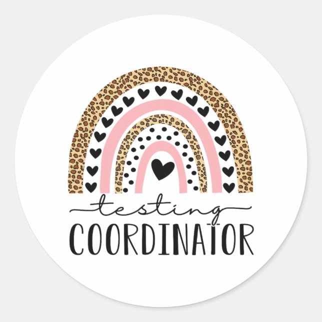 Coordinator Rainbow Leopard Test Day Teacher Stude Classic Round Sticker (Front)