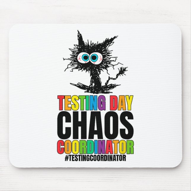 Coordinator Teacher Testing Day  Mouse Pad (Front)