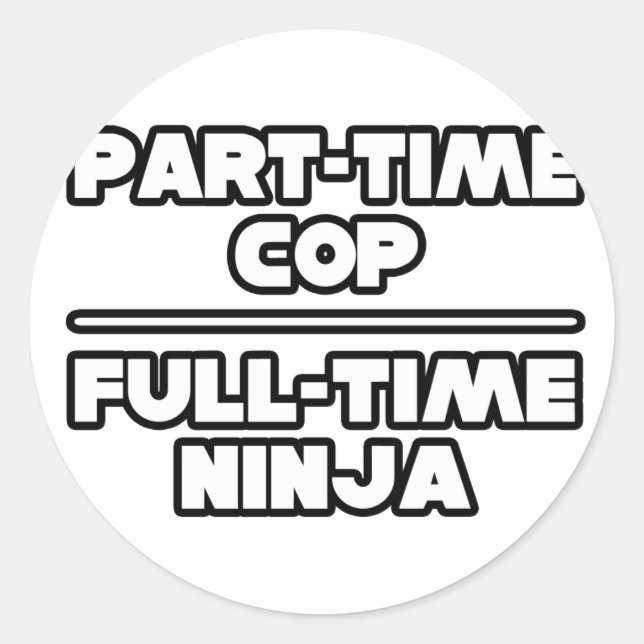 Cop / Ninja Classic Round Sticker (Front)