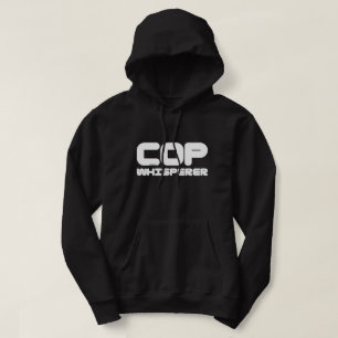 COP WHISPERER funny copwatcher auditing gift idea Hoodie