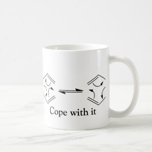 Cope with it! coffee mug