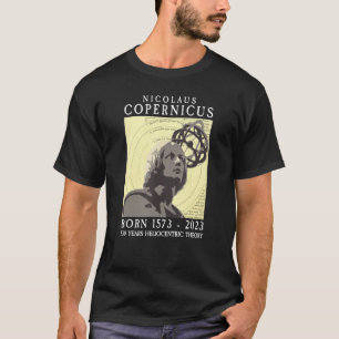 Copernicus 550th 1573 2023 Astronomy Solar System T-Shirt