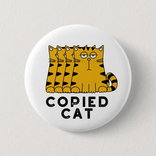 Copied Cat Funny Animal Pun  2 Inch Round Button (Front)