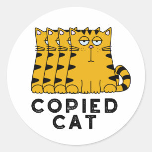 Copied Cat Funny Animal Pun Classic Round Sticker