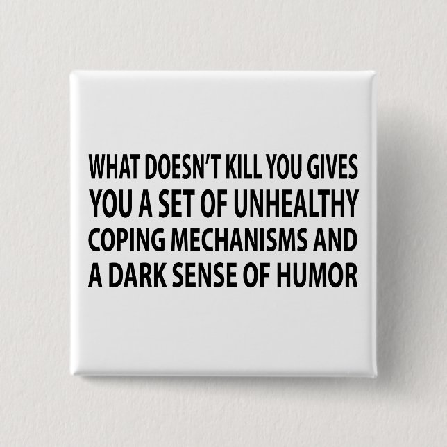 Coping Mechanisms 2 Inch Square Button (Front)