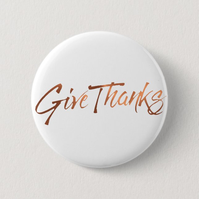Copper-look Give Thanks script design 2 Inch Round Button (Front)