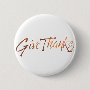 Copper-look Give Thanks script design 2 Inch Round Button