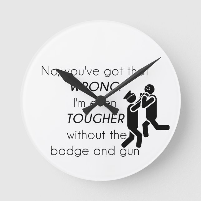Cops Jokes Gifts Round Clock (Front)