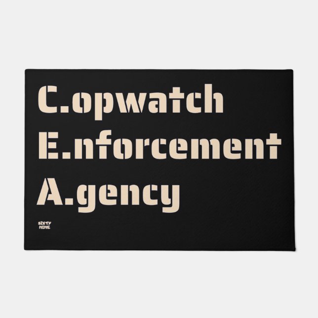 "COPWATCH ENFORCEMENT AGENCY" funny police       Doormat (Front)