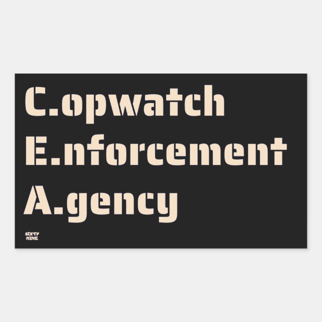 "COPWATCH ENFORCEMENT AGENCY" funny police         Sticker (Front)