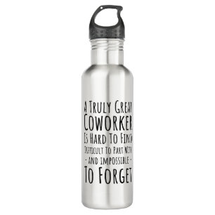 Copy of a truly great coworker is hard 710 ml water bottle