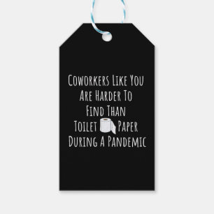 Copy of Coworkers Like You Are Harder To Find Than Gift Tags