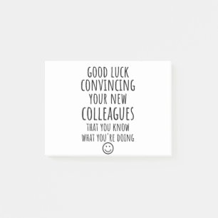 Copy of Good Luck Convincing Your New Coworkers Post-it Notes