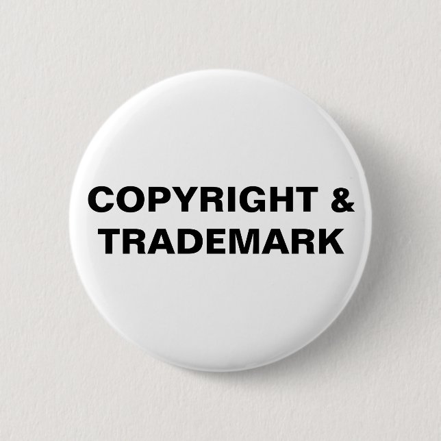 Copyright & Trademark Button (Customize Colour!) (Front)