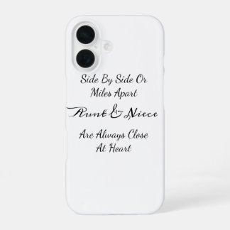 Coque iPhone 16 Aunt & Niece Quote – Side By Side or Miles Apart