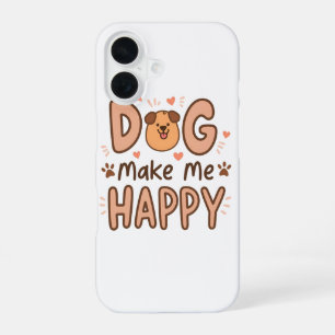 Coque iPhone 16 Étui pour iPhone 16 'Le chien me rend heureux'