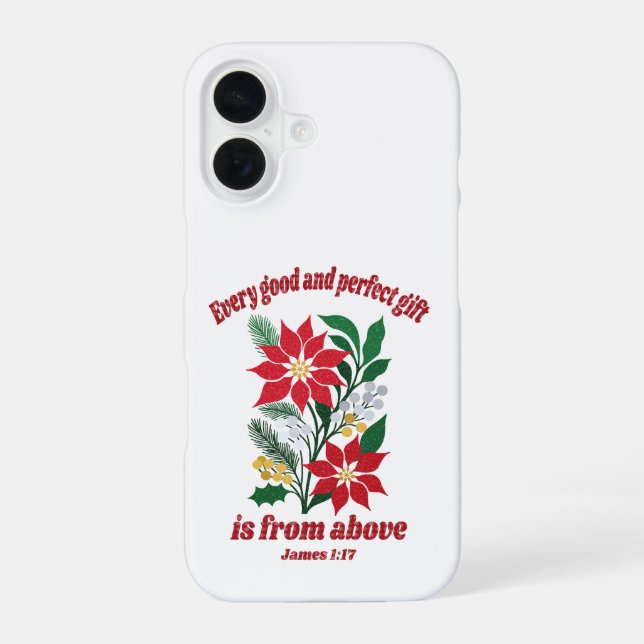 Coque iPhone 16 Every Good and Perfect Gift – James 1:17 Christmas (Verso)