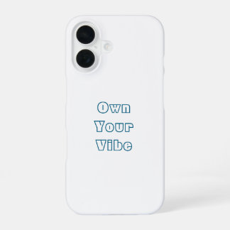 Coque iPhone 16 Possédez Votre Vibe - Étiquette arrière pour iPhon
