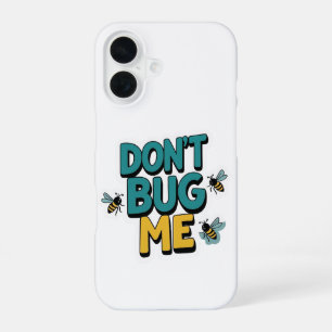 Coque iPhone 16 Punition drôle d'abeille – Ne me dérangez pas – Œu