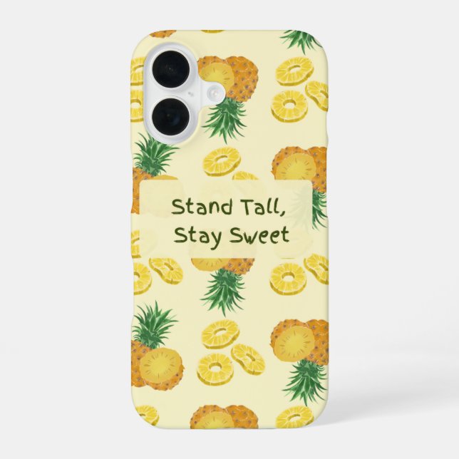 Coque iPhone 16 Stand Tall, Stay Sweet Pineapple pattern (Verso)