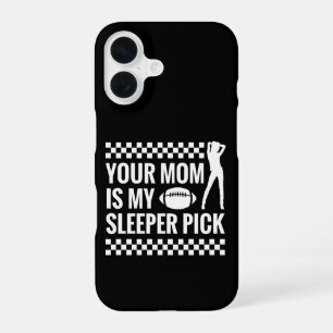 Coque iPhone 16 Ta Mère Est Mon Choix De Sommeil, Football Fantast