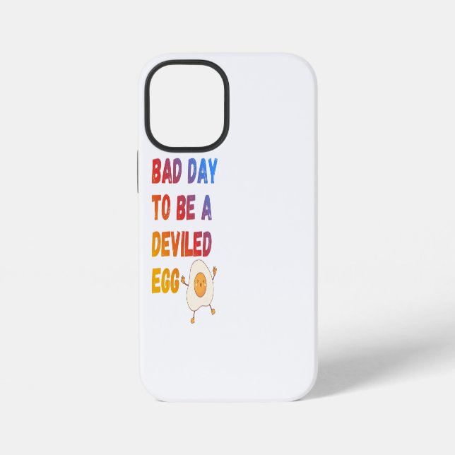 Coque iPhone Bad Day to Be a Deviled Egg (Verso)