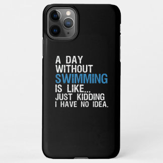 Coque iPhone 11Pro Max Baignade amusante une journée sans cadeau de natat