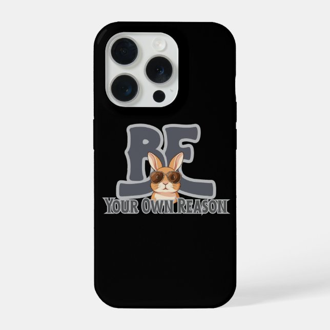 Coque iPhone Be Your Own Reason Bunny – Cute Motivational (Verso)
